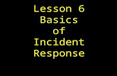 Lesson 6 Basics of Incident Response. UTSA IS 6353 Security Incident Response Overview Hacker Lexicon Incident Response.