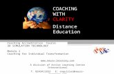 Coaching Accreditation Course 3 D S IMULATION T ECHNOLOGY Module 2 Coaching for Individual Transformation  A division of Active Learning.