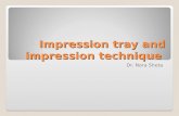 Impression tray and impression technique Dr. Nora Sheta.