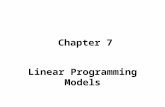 Chapter 7 Linear Programming Models Part One n Basis of Linear Programming n Linear Program formulati on.