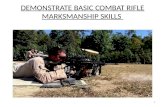 DEMONSTRATE BASIC COMBAT RIFLE MARKSMANSHIP SKILLS 1.
