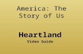 America: The Story of Us Heartland Video Guide. 1. What was the biggest obstacle in the way of building the transcontinental railroad? The Sierra Nevada.