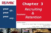 your life. your business. your way. Chapter 3 Recruiting & Retention NOTE to viewer: Press F5 or click “View” on task bar to view as presentation Click.