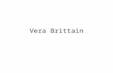 Vera Brittain. Overview The Edwardian Family Experience of War The Interwar period Conclusion.