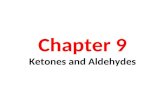 Chapter 9 Ketones and Aldehydes. Carbonyl Compounds.