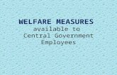 WELFARE MEASURES available to Central Government Employees.