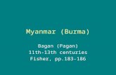 Myanmar (Burma) Bagan (Pagan) 11th-13th centuries Fisher, pp.183-186.