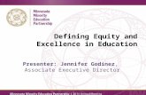 Presenter: Jennifer Godinez, Associate Executive Director Defining Equity and Excellence in Education.