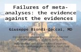 Gbiondizoccai@gmail.com  Failures of meta-analyses: the evidence against the evidences Giuseppe Biondi-Zoccai, MD Division of Cardiology,