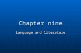 Chapter nine Language and literature. 9.1 introduction The history of style The history of style The definition of stylistics The definition of stylistics.