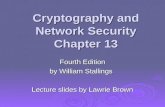 Cryptography and Network Security Chapter 13 Fourth Edition by William Stallings Lecture slides by Lawrie Brown.