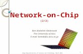 Network-on-Chip (2/2) Ben Abdallah Abderazek The University of Aizu E-mail: benab@u-aizu.ac.jp 1 Hong Kong University of Science and Technology, March.