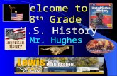 Welcome to 8 th Grade U.S. History Mr. Hughes. Current Events (Set 8) 1. “Re-enactments commemorate & celebrate American-French victory at Yorktown Battlefield.”