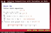 3-5 Solving Inequalities with Variables on Both Sides Warm Up Solve each equation. 1. 2x = 7x + 15 2. 5. Solve and graph 5(2 – b) > 5 2. 3. 2(3z + 1) =