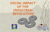 SOCIAL IMPACT OF THE INDUSTRIAL REVOLUTION. PEOPLE MOVE TO CITIES  Entrepreneurs –Became wealthy as a result of the Industrial Revolution  Workers –Exposed.