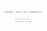 GRESHAM 1 APRIL 2015 SREBRENICA 1 Geoffrey Nice Nevenka Tromp.
