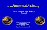 Pavol Rapavý and Daniela Rapavá Observations of the Sun at the Rimavská Sobota Observatory Astronomical Observatory Tomašovská 63 979 01 Rimavská Sobota.