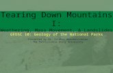 GEOSC 10: Geology of the National Parks Tearing Down Mountains I: Weathering, Mass Movement, & Landslides Presented by Dr. Sridhar Anandakrishnan The Pennsylvania.