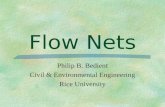 Flow Nets Philip B. Bedient Civil & Environmental Engineering Rice University.