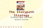 The Storypath Strategy Students live, not read, historic stories.