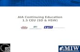 AIA Continuing Education 1.5 CEU (SD & HSW). The Masonry Institute of Washington is a Registered Provider with The American Institute of Architects Continuing.