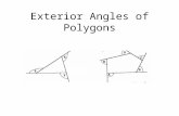 Exterior Angles of Polygons. Exterior angles are formed by extending one end of each polygon side. X, Y, and Z are exterior angles and A, B, C, D, and.
