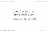Introduzione ai casi d’uso  Adriano Comai 1999 Pag. 1  Use Cases: an Introduction  Adriano Comai 1999.