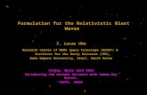 Formulation for the Relativistic Blast Waves Z. Lucas Uhm Research Center of MEMS Space Telescope (RCMST) & Institute for the Early Universe (IEU), Ewha.