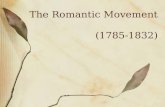 The Romantic Movement (1785-1832). Stuff Happening: 1785-1832 1783: Treaty of Paris ends American Revolution 1788: Great Britain begins sending convicts.