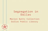 Segregation in Dallas Marion Butts Collection Dallas Public Library.