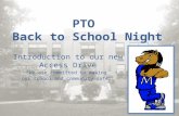 PTO Back to School Night Introduction to our new Access Drive “We are committed to making our school and community safer”