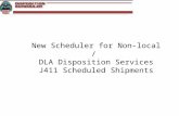 New Scheduler for Non-local / DLA Disposition Services J411 Scheduled Shipments.