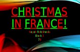 CHRISTMASIN FRANCE!CHRISTMASIN FRANCE! Nayab Rabbitwala Block 3 7B7B.