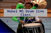 Nobel MS Drum line Class Mr. Espinosa. Winter Drum line Competitions.