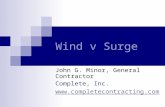 Wind v Surge John G. Minor, General Contractor Complete, Inc. .
