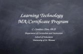 Learning Technology MA/Certificate Program C. Candace Chou, Ph.D Department of Curriculum and Instruction School of Education University of St. Thomas.