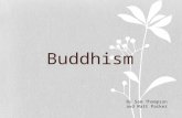 Buddhism By Sam Thompson and Matt Parker. Founder of the religion Buddhism was founded by Siddhartha Guatama. He was a prince born into a royal Hindu.