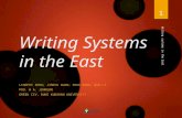 Writing Systems in the East LINGFEI ZHOU; JINGYU GUAN; SHUO WANG; QIN LI. PRO. W A. JOHNSON GREEK CIV, DUKE KUNSHAN UNIVERSITY Writing systems in the East.
