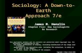 Chapter 5: How Sociologists Do Research Copyright © Allyn & Bacon 20051 Sociology: A Down-to-Earth Approach 7/e James M. Henslin Chapter Five: How Sociologists.