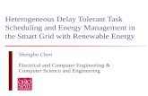 Heterogeneous Delay Tolerant Task Scheduling and Energy Management in the Smart Grid with Renewable Energy Shengbo Chen Electrical and Computer Engineering.