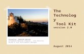 The Technology Tool Kit version 2.0 August 2014 Presenter: Deborah Watson InfraGard Houston Chapter - SIG Security Guide & Tool Development Manager.