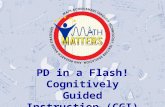 \ PD in a Flash! Cognitively Guided Instruction (CGI) Kim Gillam, Illinois.