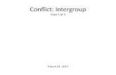Conflict: Intergroup Class 1 of 2 March 24, 2015.