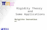 Rigidity Theory and Some Applications Brigitte Servatius WPI This presentation will probably involve audience discussion, which will create action items.