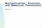 1 Multiplication, Division, and Numerical Conversions Chapter 6.