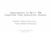 Improvements to ME1/1 TMB Algorithm from Simulation Studies US CMS EMU Workshop 2013-10-01 Vadim Khotilovich, Texas A&M University.