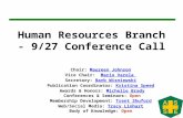 Human Resources Branch - 9/27 Conference Call Chair: Maureen JohnsonMaureen Johnson Vice Chair: Mario VarelaMario Varela Secretary: Barb WisniewskiBarb.