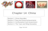 Chapter 14: China Section 1: China Reunifies Section 2:Tang and Song Achievements Section 3: Confucianism and Government Section 4: The Yuan and Ming Dynasties.