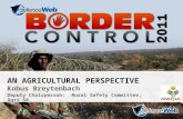 AN AGRICULTURAL PERSPECTIVE Kobus Breytenbach Deputy Chairperson: Rural Safety Committee, Agri SA.