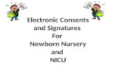 Electronic Consents and Signatures For Newborn Nursery and NICU.